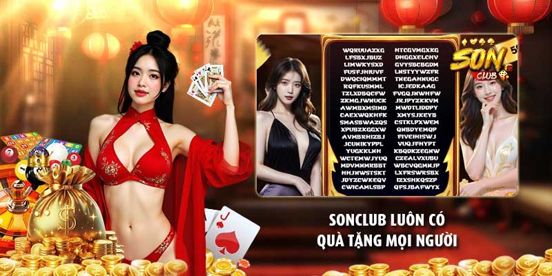 Sonclub luôn có quà tặng mọi người