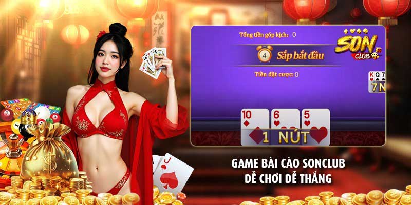 Game bài cào Sonclub dễ chơi dễ thắng