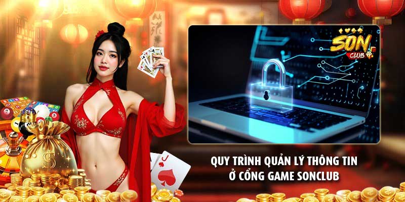 Quy trình quản lý thông tin ở cổng game Sonclub