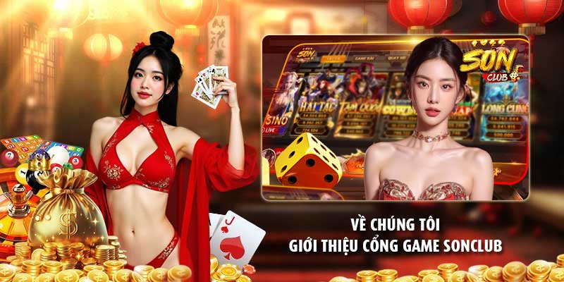 Về chúng tôi - Giới thiệu cổng game Sonclub