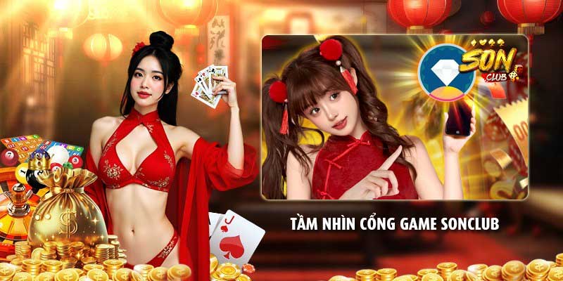 Tầm nhìn cổng game Sonclub